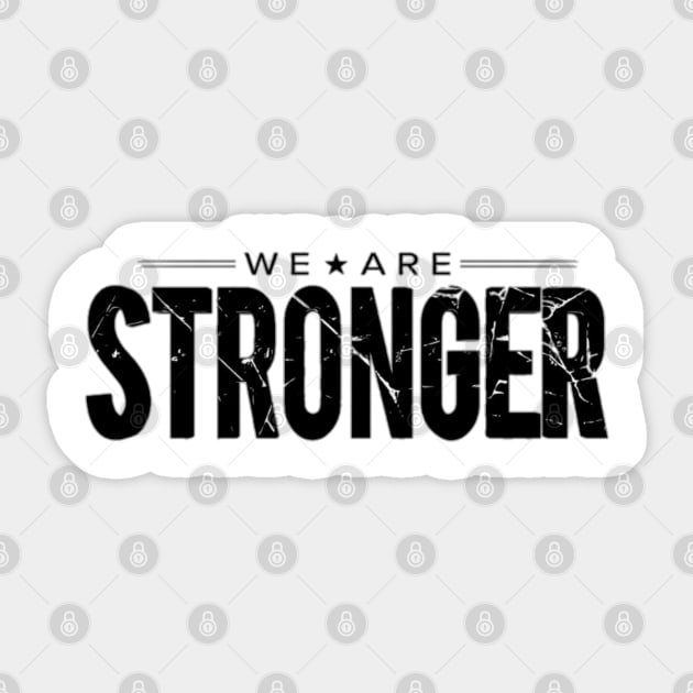 WE ARE STRONGER Sticker by tzolotov